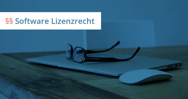 software lizenzvertrag anwalt