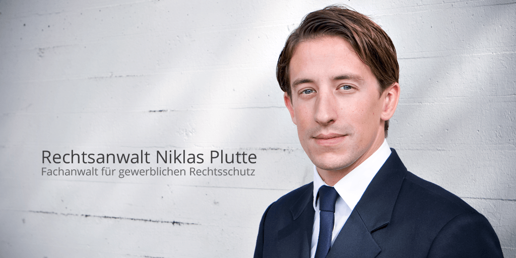Rechtsanwalt Niklas Plutte, Fachanwalt für gewerblichen Rechtsschutz