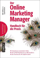 Der Online-Marketing-Manager - Handbuch für die Praxis