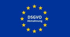 DSGVO Abmahnung