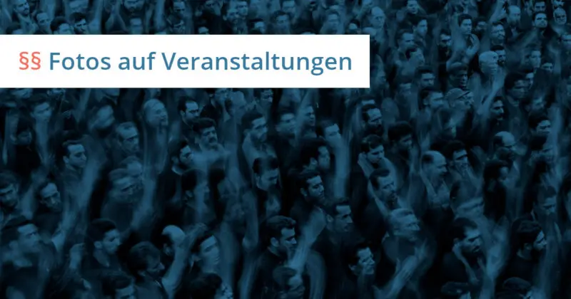 veranstaltung fotos einwilligung