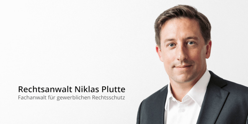 Rechtsanwalt Niklas Plutte, Fachanwalt für gewerblichen Rechtsschutz