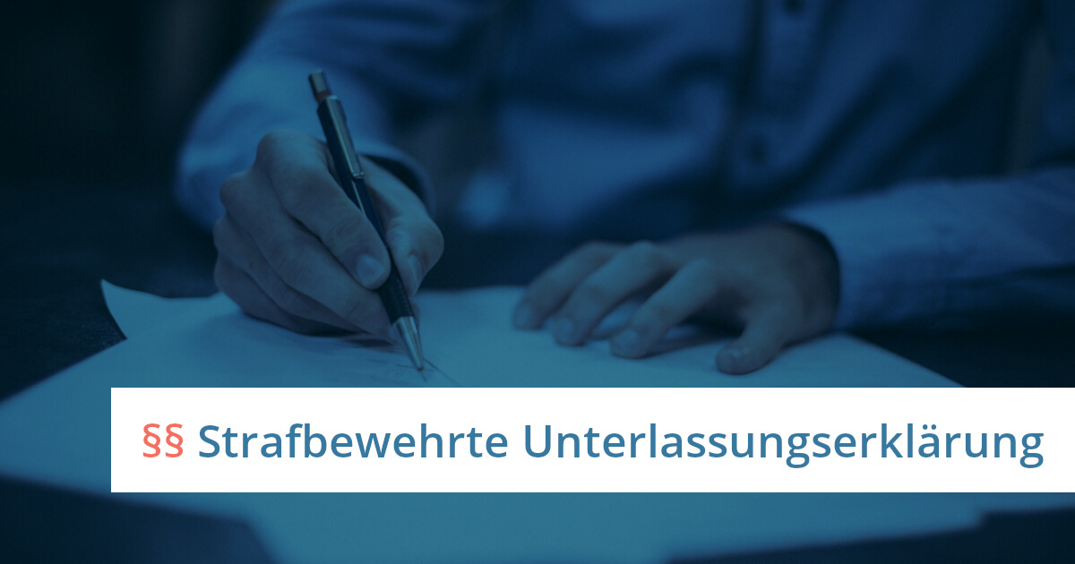 Strafbewehrte Unterlassungserklarung