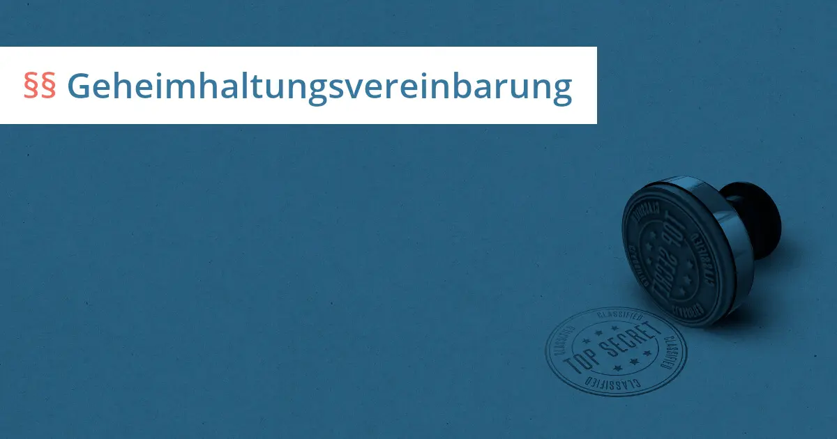 Geheimhaltungsvereinbarung bzw. NDA (non-disclosure agreement)