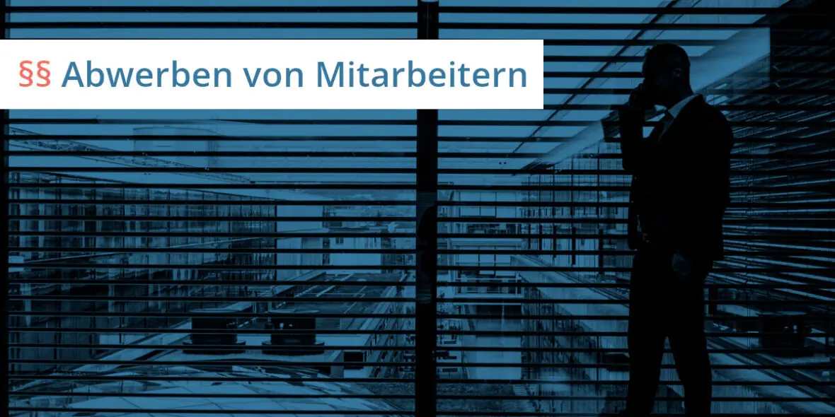 abwerben von mitarbeitern abmahnung