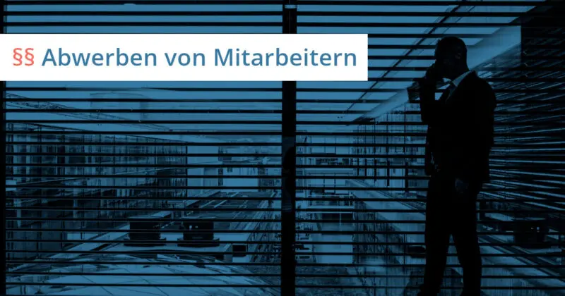 abwerben von mitarbeitern abmahnung