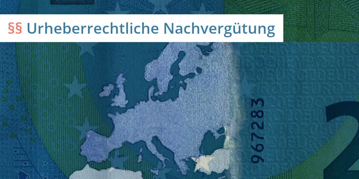 urheberrecht nachvergütung