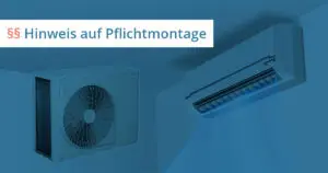 Montagepflicht Klimaanlage