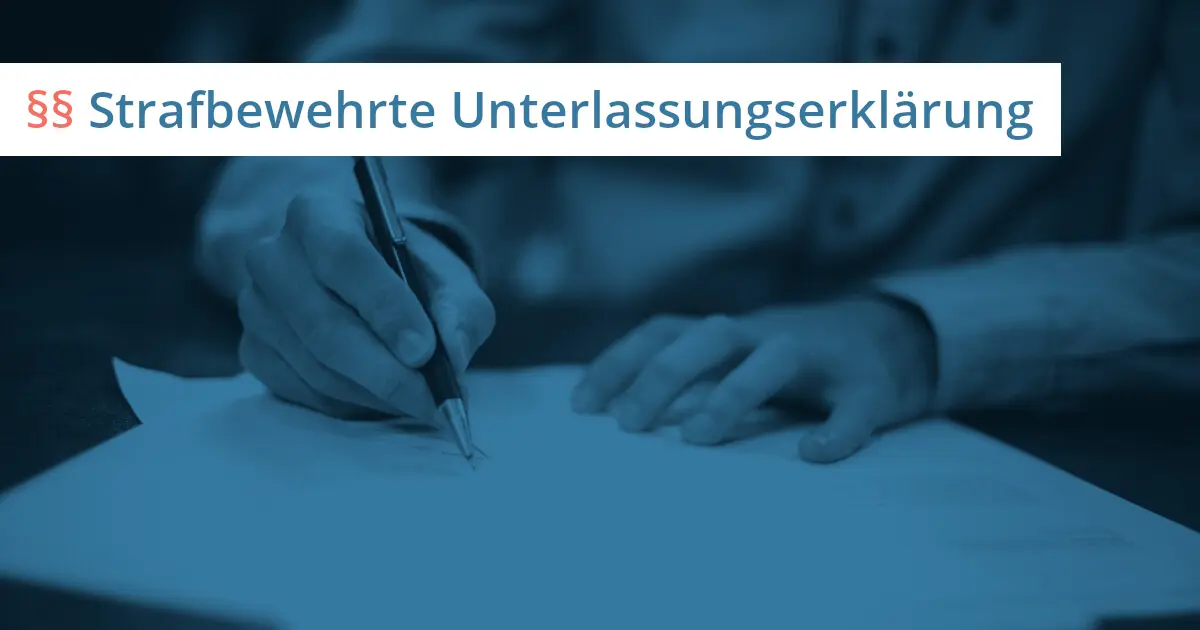 Strafbewehrte Unterlassungserklärung