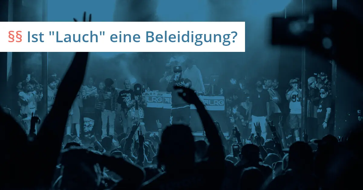 lauch beleidigung