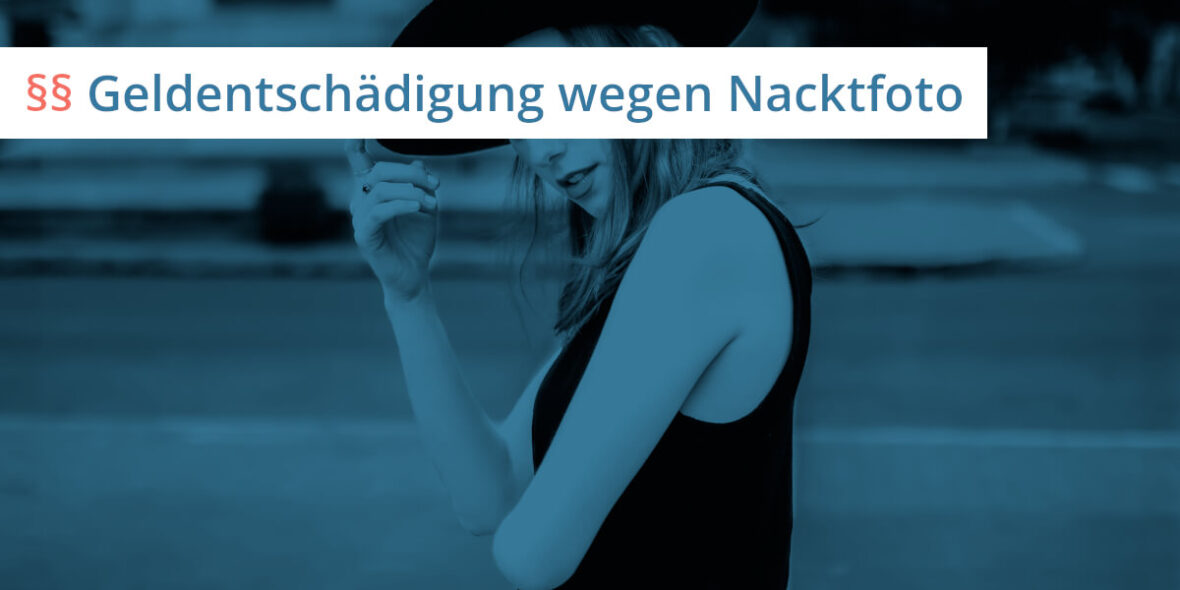nacktfoto geldentschädigung